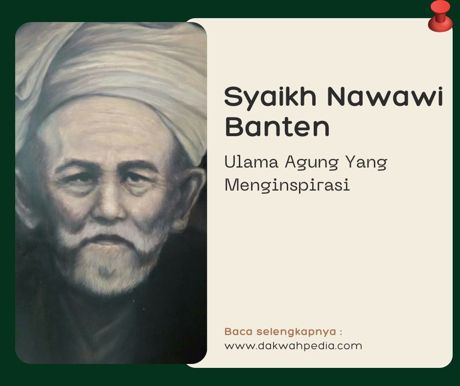 Syaikh Nawawi Banten Ulama Agung Yang Menginspirasi