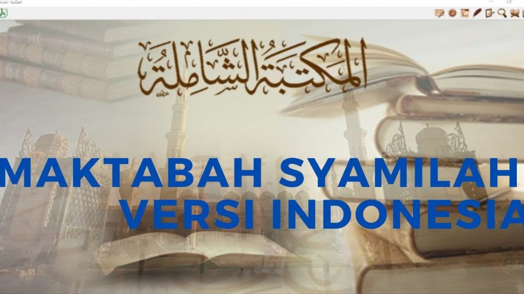 Panduan Lengkap Maktabah Syamilah Indonesia Untuk Pecinta Literatur